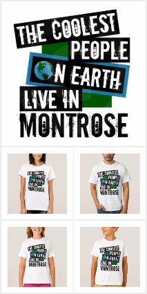 Coolest People on Earth Live in Montrose