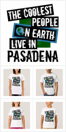 Coolest People on Earth Live in Pasadena