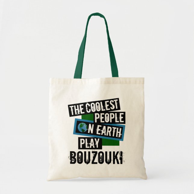 Coolest People on Earth Play Bouzouki Tote Bag (Front)