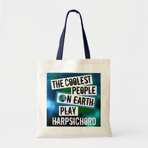 The Coolest People on Earth Play Harpsichord Nebula Tote Bag