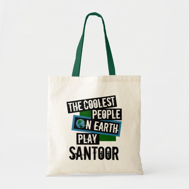 Coolest People on Earth Play Santoor Tote Bag (Front)