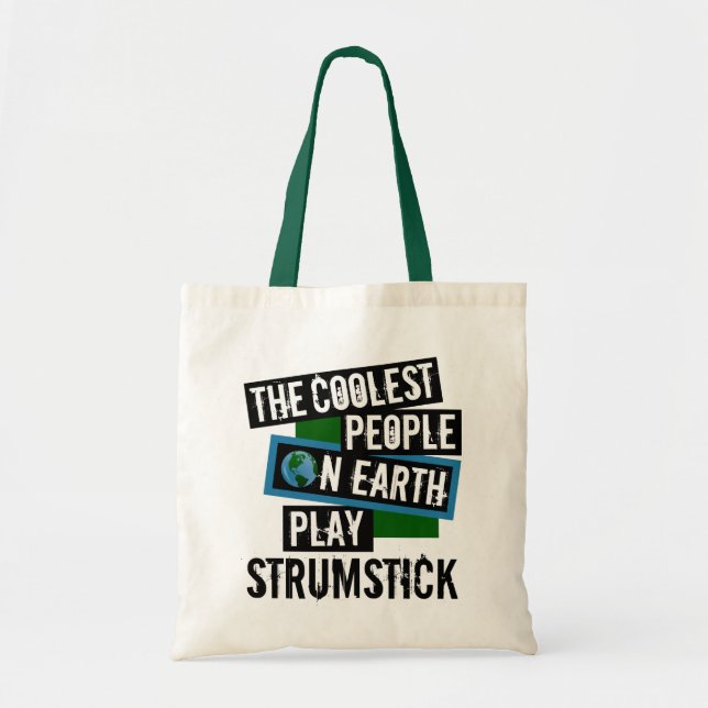 Coolest People on Earth Play Strumstick Tote Bag (Front)