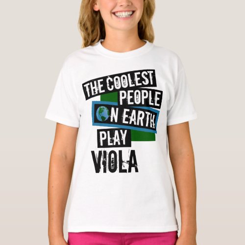The Coolest People on Earth Play Viola Classical String Instrument T-Shirt