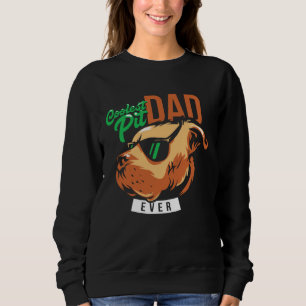 Coolest Pit Dad Ever Pitbull Wearing Sunglasses Sweatshirt