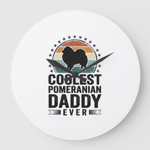 Coolest Pomeranian Daddy Vintage Dog Dad Shirt_1 Large Clock