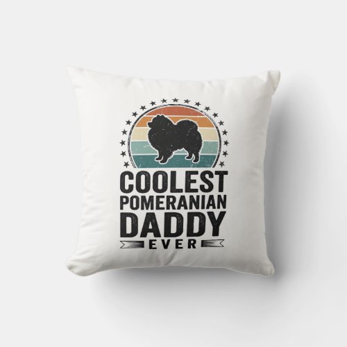 Coolest Pomeranian Daddy Vintage Dog Dad Shirt_1 Throw Pillow