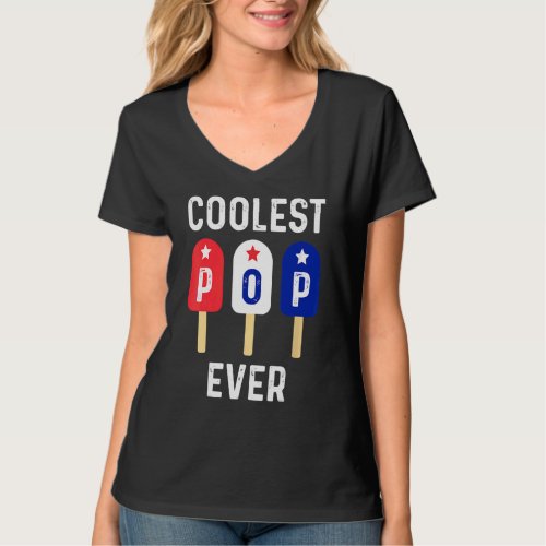 Coolest Pop Ever Popsicle Men Best Dad Ever Cool F T_Shirt