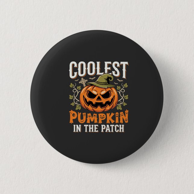 Coolest Pumpkin in the Patch Halloween Design Button (Front)