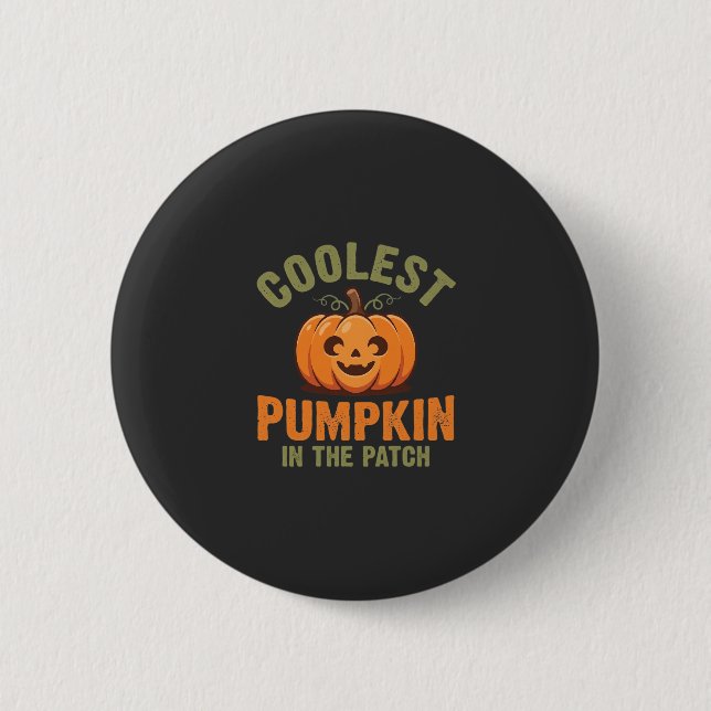 Coolest Pumpkin In The Patch Halloween Design Button (Front)