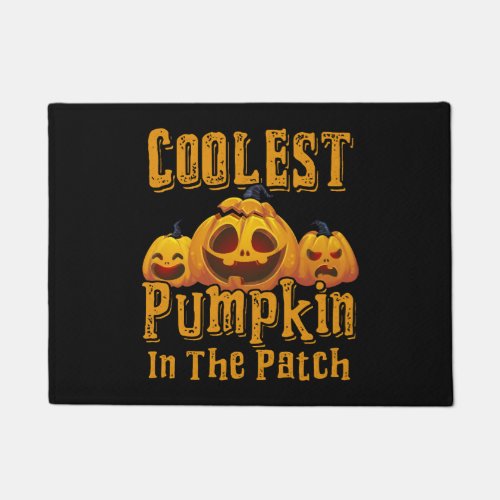 Coolest Pumpkin In The Patch Halloween Funny Doormat