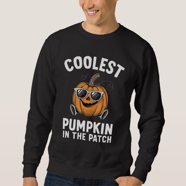 Coolest Pumpkin In The Patch Halloween Sweatshirt (Front)