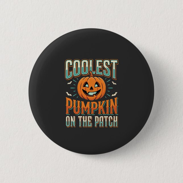 Coolest Pumpkin On The Patch Halloween Design_1 Button (Front)