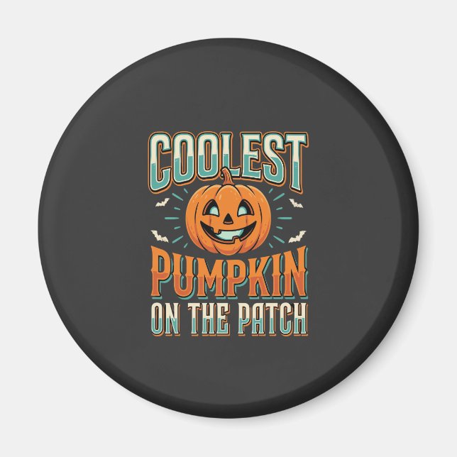 Coolest Pumpkin On The Patch Halloween Design_1 Magnet (Front)