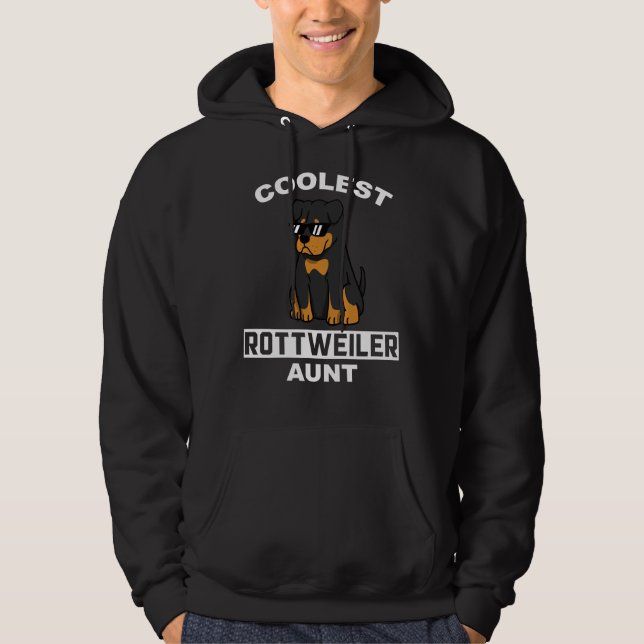 Coolest Rottweiler Aunt Hoodie (Front)