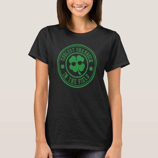 Coolest Shamrock In The Field St Patricks Day  1 T-Shirt (Front)