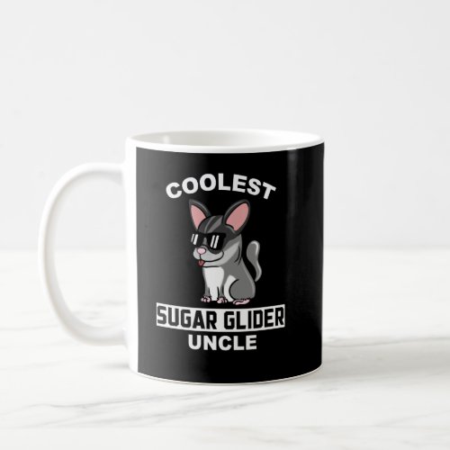 Coolest Sugar Glider Uncle Funny Pet  Coffee Mug