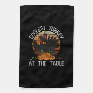 Coolest Turkey At The Table Retro Thanksgiving Fal Garden Flag