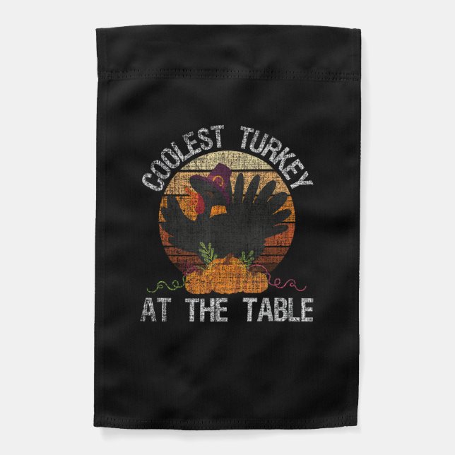 Coolest Turkey At The Table Retro Thanksgiving Fal Garden Flag (Front)