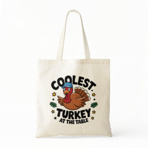 Coolest Turkey At The Table Thanksgiving Dinner Tote Bag