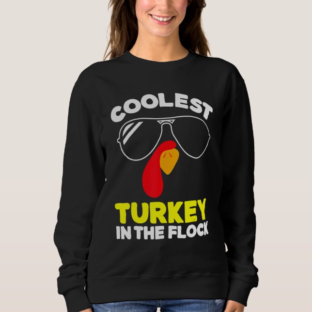 Coolest Turkey In The Flock Toddler Boys Thanksgiv Sweatshirt (Front)