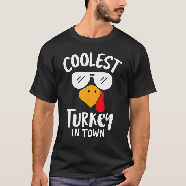 Coolest Turkey in Town Boys Thanksgiving Funny Aut T-Shirt (Front)