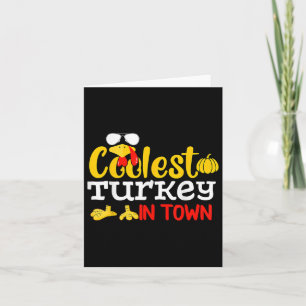 Coolest Turkey In Town Fall Autumn Funny Thanksgiv Card