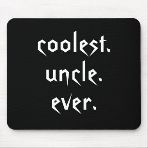 Coolest Uncle Ever Mousepad