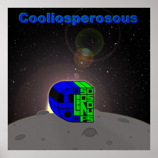 Cooliosperosous Moon Poster