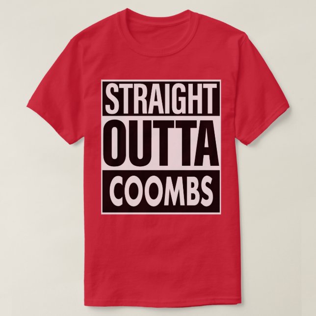 Coombs Name Straight Outta Coombs T-Shirt (Design Front)