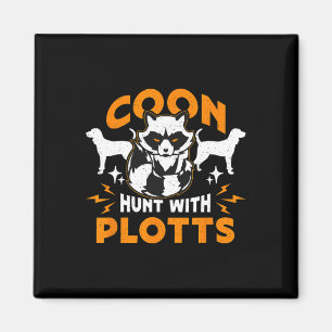 Coon Hunt With Plotts Hunting Coon Hunters Raccoon Magnet
