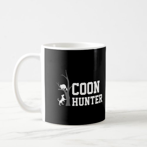 Coon Hunters Vinatage Raccoon Hunting Gear Gift Fo Coffee Mug