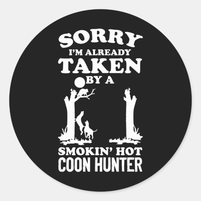Coon Hunting Coonhounds Coon Hunters  Classic Round Sticker (Front)