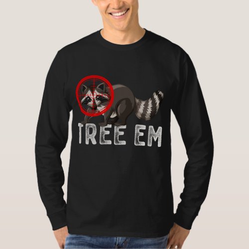 Coon Hunting Tree Em Funny Vintage Raccon Hunting  T_Shirt