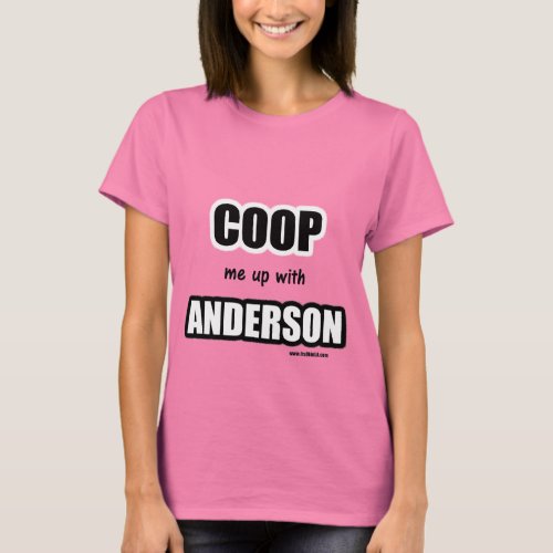 Coop me up with Anderson T_Shirt