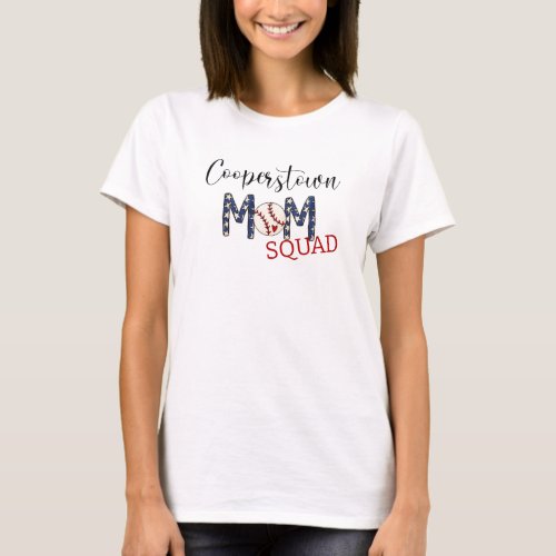 Cooperstown NY Baseball Mom Squad Cute Sports Mom T_Shirt