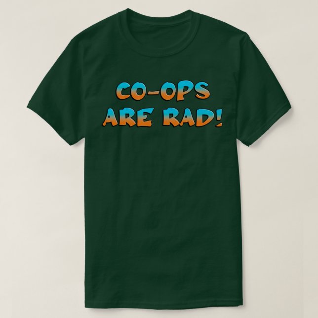 CoOps Are Rad Worker Co Op T-Shirt (Design Front)