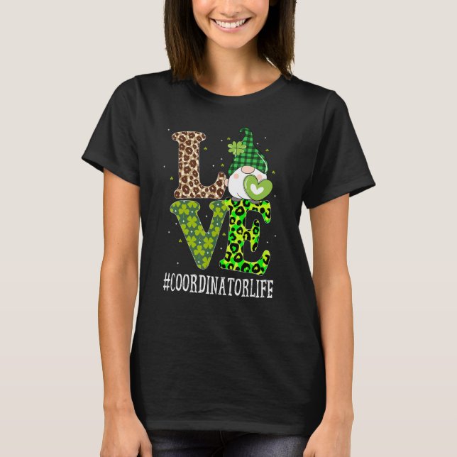 Coordinator Love St Patricks Day Gnome Leopard Wom T-Shirt (Front)