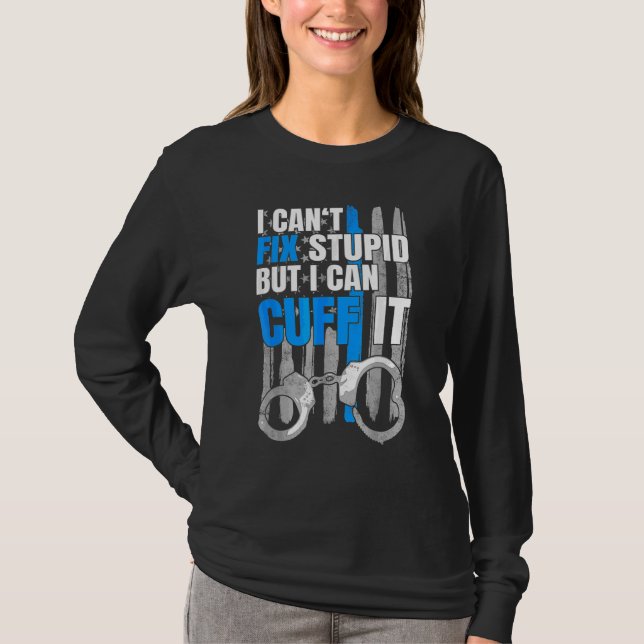 Cop   Handcuffs Police Law Enforcement 1 T-Shirt (Front)