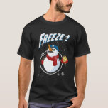Cop Snowman Freeze Police Navidad Policeman Police T-Shirt