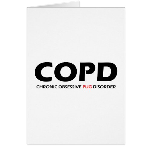 COPD _ Chronic Obsessive Pug Disorder