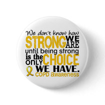 COPD How Strong We Are Pinback Button