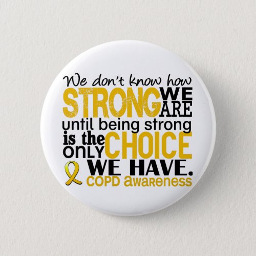 COPD How Strong We Are Pinback Button