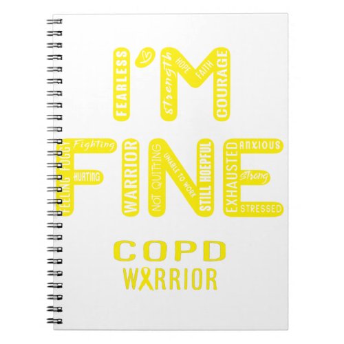 COPD Warrior _ I AM FINE Notebook