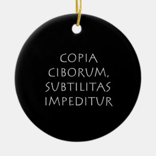 Copia ciborum subtilitas impeditur ceramic ornament