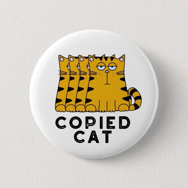 Copied Cat Funny Animal Pun  Button (Front)