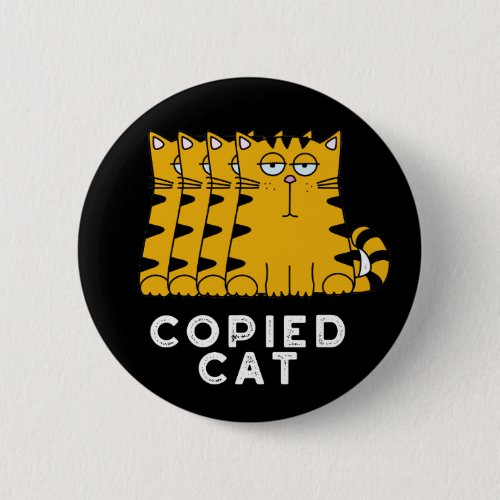 Copied Cat Funny Animal Pun Dark BG Button