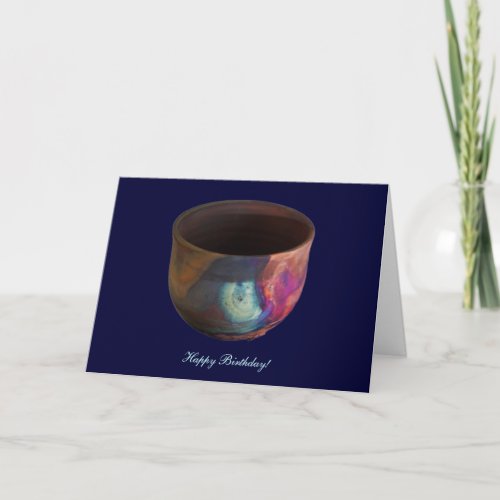 Copper Matt Raku _ Happy Birthday Card