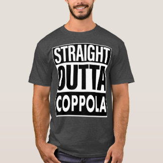 Coppola Name Straight Outta Coppola T-Shirt