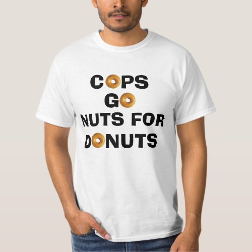 Cops Go Nuts for Donuts T_shirts