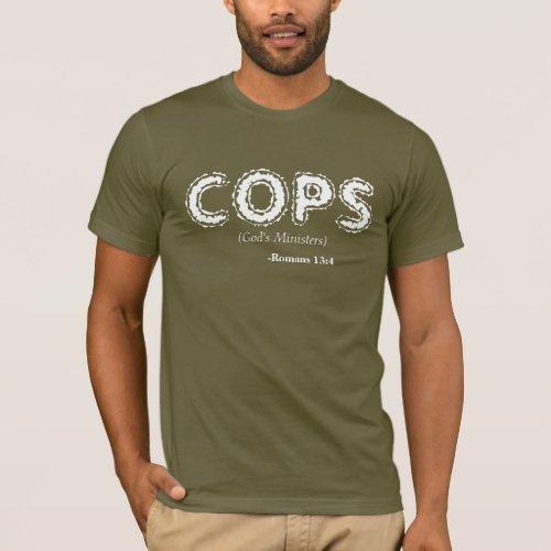 Cops Gods ministers Bible Quote Customize It T_Shirt